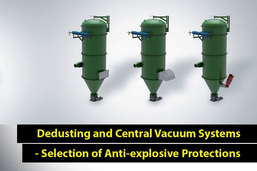 Selection of Anti-explosive Protections – Dedusting and Central Vacuum Systems