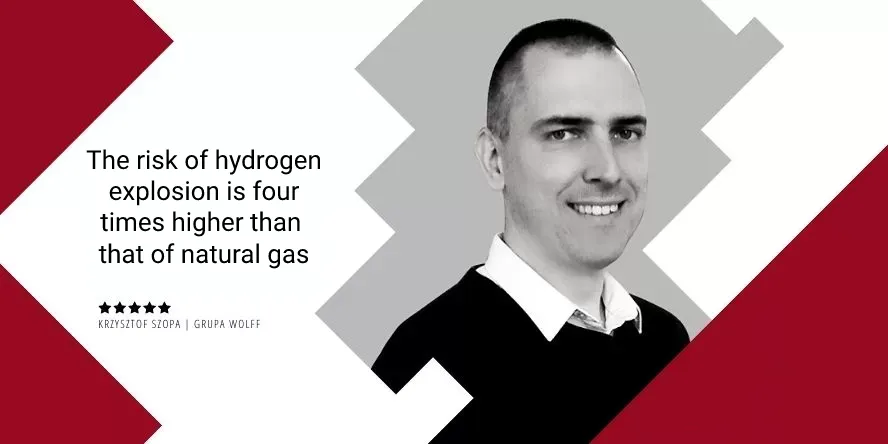 The risk of hydrogen explosion is four times higher than that of natural gas-Krzysztof said